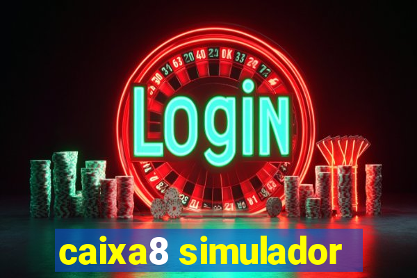 caixa8 simulador